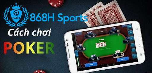 Nắm rõ luật chơi poker trước khi tham gia ván bài