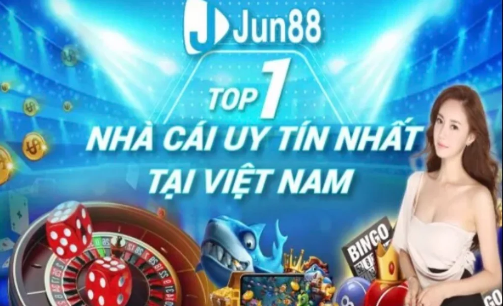 Jun88 - Website cá cược trực tuyến nổi bật nhất 2022