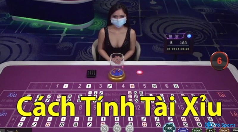 cách tính tài xỉu