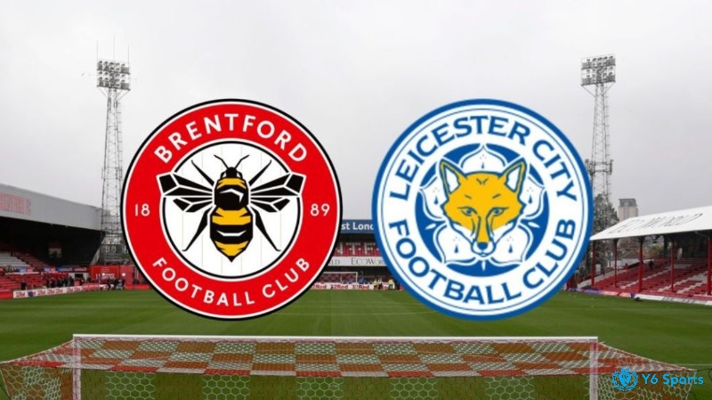 Đánh giá tình hình brentford đấu với leicester