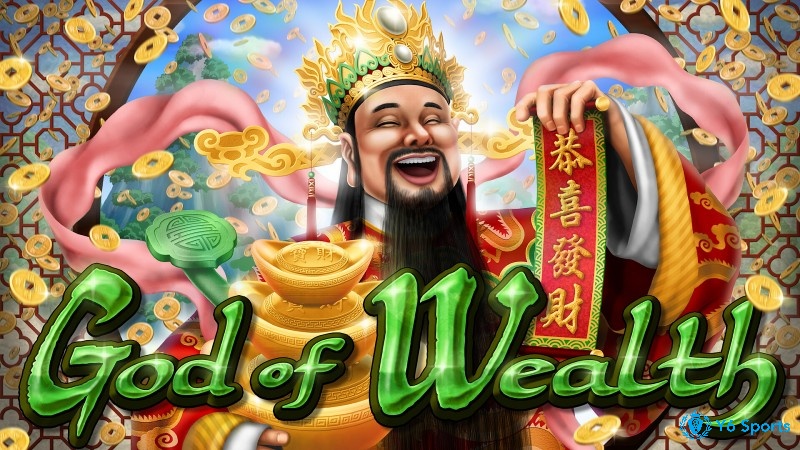 Chào mừng bạn đến với Game God Of Wealth Slot