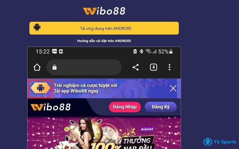 Quy trình tải app Wibo88 về hệ điều hành android cụ thể